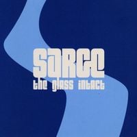 Sarge - The Glass Intact