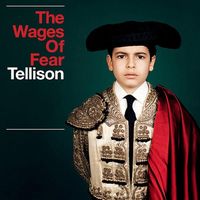 Tellison - The Wages of Fear