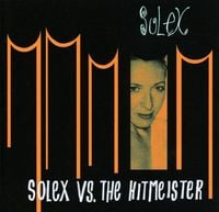Solex - Solex vs. The Hitmeister