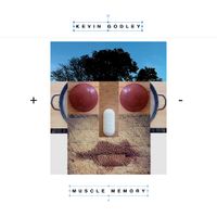 Kevin Godley - Muscle Memory