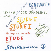 Karlheinz Stockhausen - Elektronische Musik (Etude; Studie I; Studie II; Gesang der J&uuml;nglinge; Kontakte)
