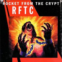 Rocket From The Crypt - RFTC