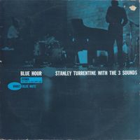 Stanley Turrentine With The 3 Sounds - Blue Hour