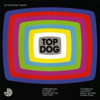 Various Artists - Top Dog (A Retrospective Of Classic TV & Radio Themes 1960-1982)