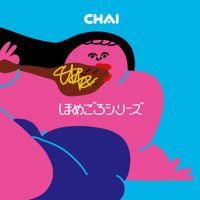 CHAI - Homegoro Series