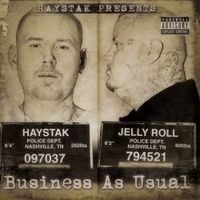 Haystak & Jelly Roll - Business As Usual