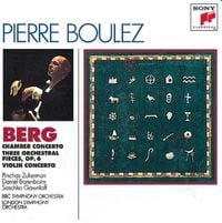 Pierre Boulez - Chamber Concerto; Three Orchestral Pieces, Op. 6; Violin Concerto