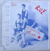 Ruž - Jo&scaron; Jedan Ples