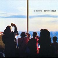 Darkwood Dub - O danima