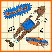 Breakbot - Lockdown Boogie Mixtape