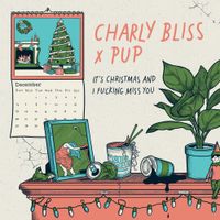 Charly Bliss - It's Christmas and I Fucking Miss You