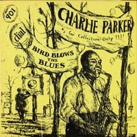 Charlie Parker - Bird Blows the Blues