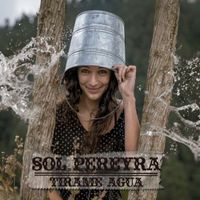 Sol Pereyra - Tirame Agua