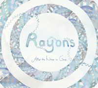 Rayons - After the Noise Is Gone