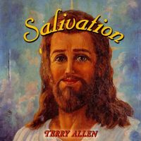Terry Allen - Salivation