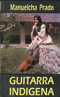 Manuelcha Prado - Guitarra ind&iacute;gena