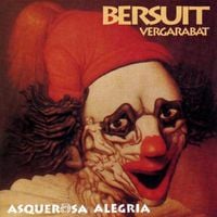 Bersuit Vergarabat - Asquerosa Alegr&iacute;a