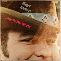 Hoyt Axton - Joy To The World