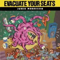 Junie Morrison - Evacuate Your Seats