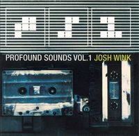 Josh Wink - Profound Sounds, Vol. 1