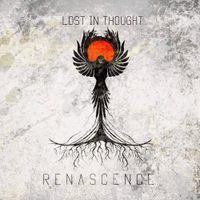Lost In Thought - Renascence