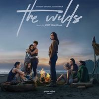 Cliff Martinez - The Wilds [Amazon Original Soundtrack]