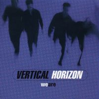 Vertical Horizon - We Are