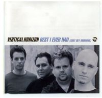 Vertical Horizon - Best I Ever Had (Grey Sky Morning)
