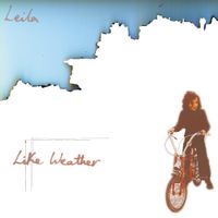 Leila - Like Weather
