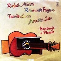 Rafael Alberti, Raimundo Fagner, Paco De Lucía & Mercedes Sosa - Homenaje a Picasso