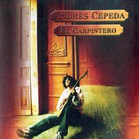 Andr&eacute;s Cepeda - El Carpintero