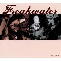 Freakwater - End Time