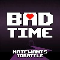NateWantsToBattle - Bad Time