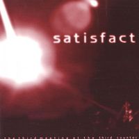 Satisfact - The Third Meeting at the Third Counter