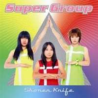 Shonen Knife - Super Group