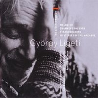 Reinbert de Leeuw - The Ligeti Project I: Melodien; Chamber Concerto; Piano Concerto; Mysteries of the Macabre