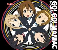 放課後ティータイム [Ho-kago Tea Time] - Go! Go! Maniac (From "K-ON!!)