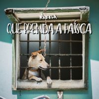 A Rabela - Que prenda a faisca