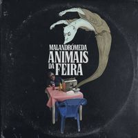 Malandr&oacute;meda - Animais da feira