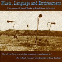 David Dunn - Music, Language and Environment