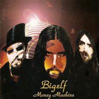Bigelf - Money Machine