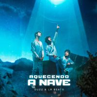 Duzz & LR Beats - Aquecendo a Nave