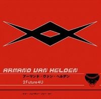 Armand Van Helden - 2 Future 4 U