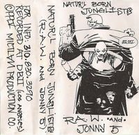 R.A.W. And Jonny 5 - Natur'l Born Junglists