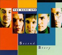 The Hang Ups - Second Story