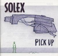 Solex - Pick Up