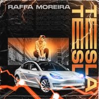 Raffa Moreira - Tesla