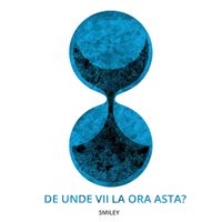 Smiley - De unde vii la ora asta