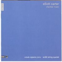 Arditti String Quartet - Elliott Carter: Chamber Music