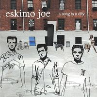 Eskimo Joe - A Song Is a City